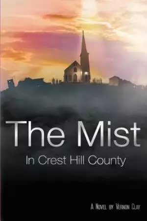 The Mist: In Crest Hill County