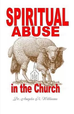 Spiritual Abuse in the Church