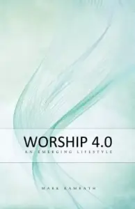 Worship 4.0: An Emerging Lifestyle