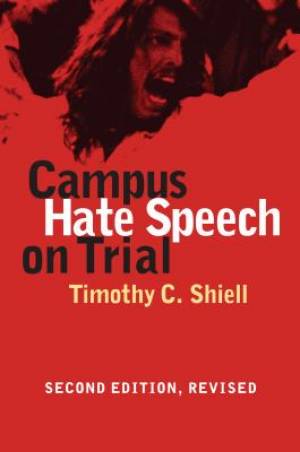 Campus Hate Speech on Trial: Second Edition, Revised