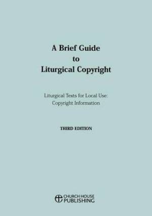 A Brief Guide to Liturgical Copyright
