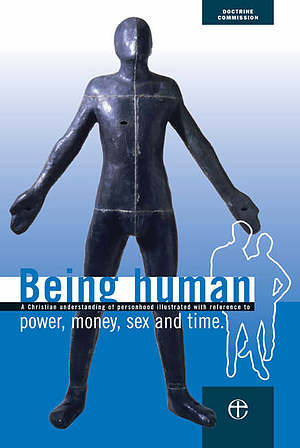 Being Human: Power, Money, Sex and Time