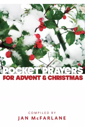 Pocket Prayers For Advent & Christmas