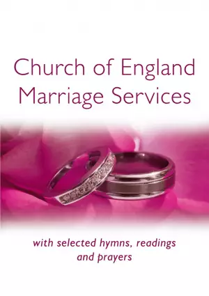 Church of England Marriage Services with Hymns and Readings