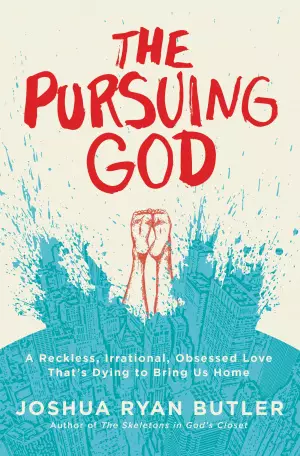 The Pursuing God
