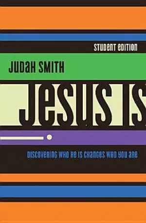 Jesus is Student Edition