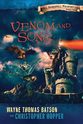 Venom and Song: The Berinfell Prophecies Series - Book Two