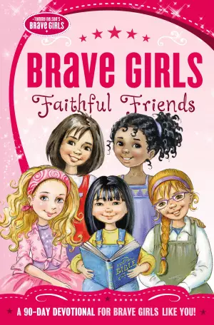 Brave Girls: Faithful Friends