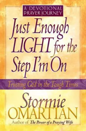 Just Enough Light for the Step I'm on: A Devotional Prayer Journey