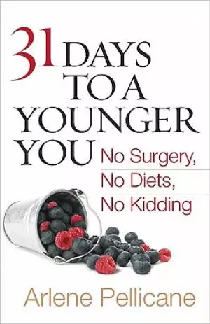 31 Days To A Younger You