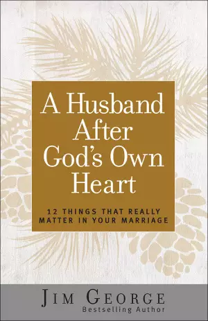 A Husband After God's Own Heart