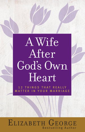 Wife After God's Own Heart