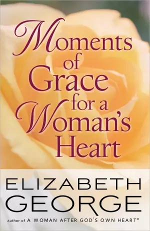 Moments Of Grace For A Woman's Heart