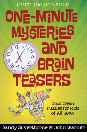 One Minute Mysteries and Brain Teasers