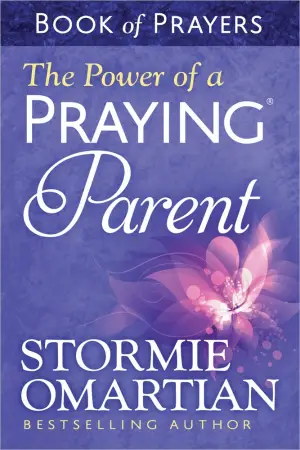 Cover of The Power of a Praying Parent Book of Prayers