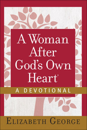 A Woman After God's Own Heart - A Devotional