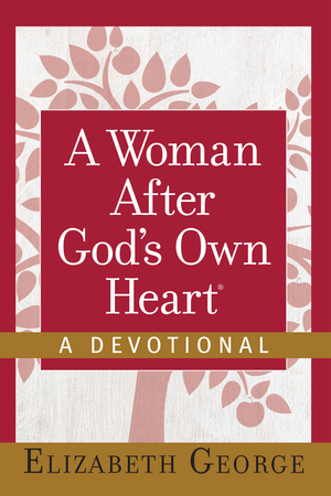 Woman After God's Own Heart--A Devotional