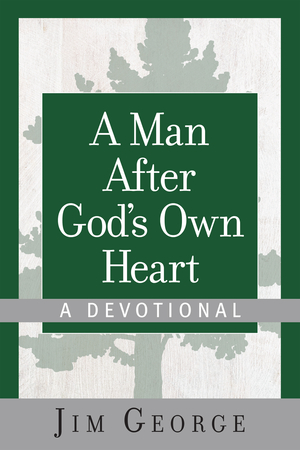 Man After God's Own Heart--A Devotional