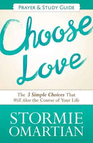 Choose Love Prayer and Study Guide