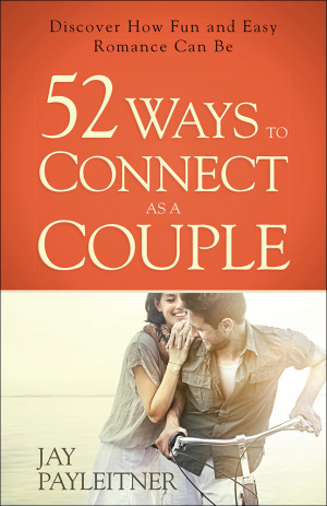 52 Ways to Connect as a Couple