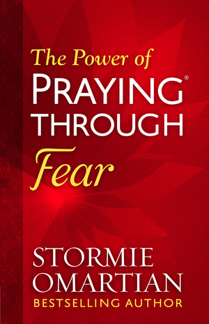 Power of Praying Through Fear