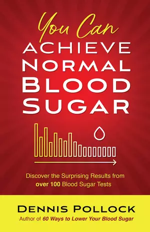 You Can Achieve Normal Blood Sugar