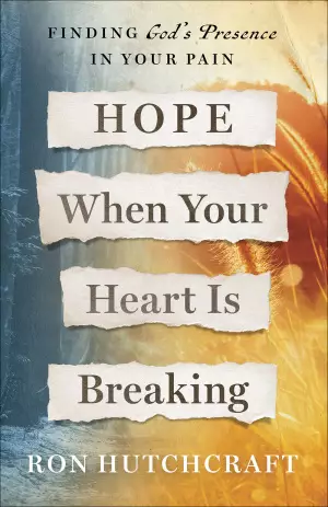 Hope When Your Heart Is Breaking