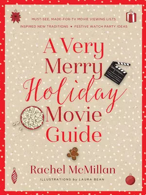 Very Merry Holiday Movie Guide