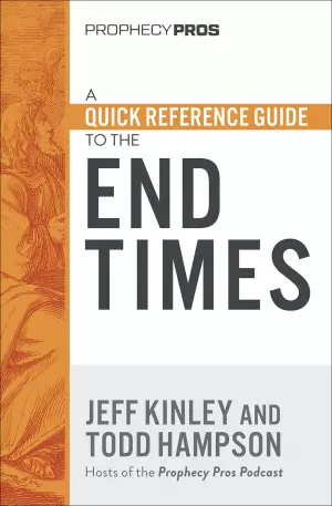 Quick Reference Guide to the End Times