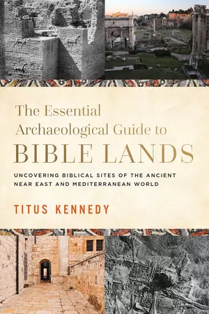 Essential Archaeological Guide to Bible Lands