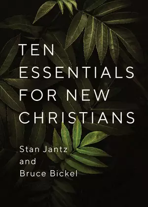 Ten Essentials for New Christians