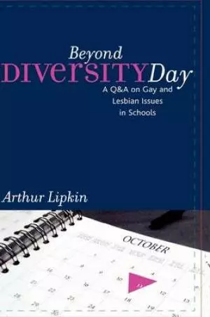 Beyond Diversity Day: A Q&A on Gay and Lesbian Issues in Schools