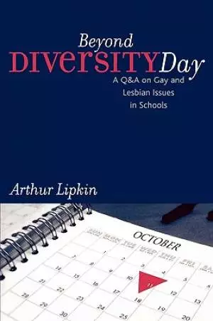 Beyond Diversity Day: A Q&A on Gay and Lesbian Issues in Schools