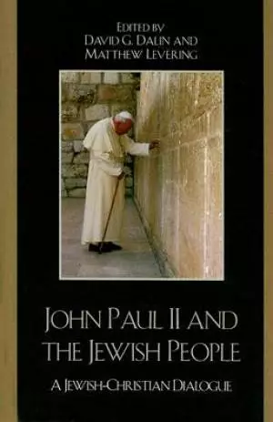 John Paul Ii And The Jewish People