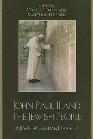 John Paul Ii And The Jewish People