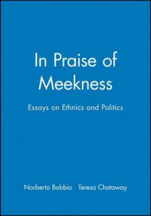 In Praise of Meekness