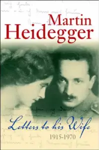 Letters to His Wife: 1915 - 1970