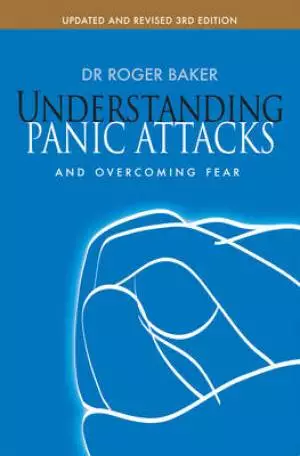 Understanding Panic Attacks And Overcoming Fear