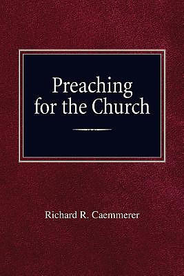 Preaching For the Church