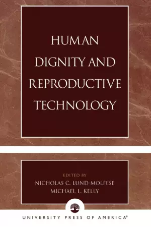 Human Dignity& Reproductive Technology