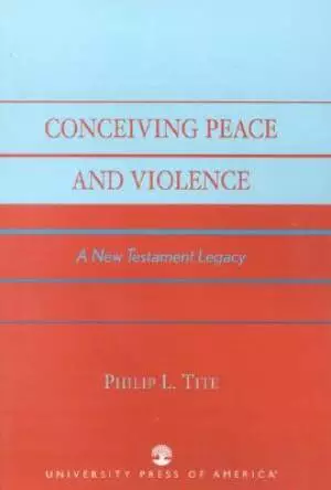 Conceiving Peace And Violence