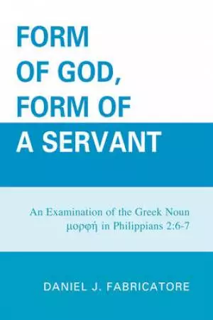 Form of God, Form of a Servant