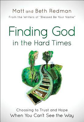 Finding God in the Hard Times