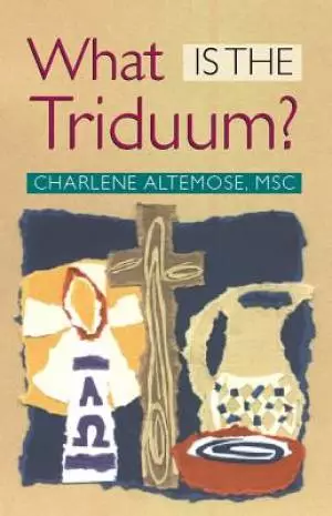 What Is the Triduum?