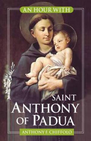 An Hour with Saint Anthony of Padua