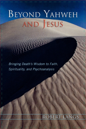 Beyond Yahweh and Jesus