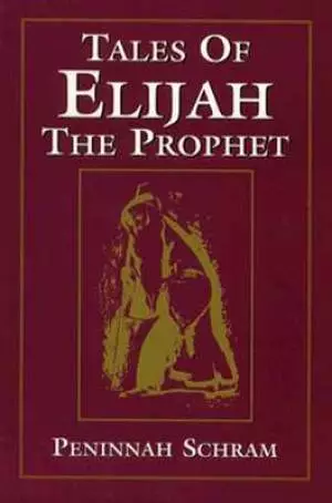 Tales of Elijah the Prophet