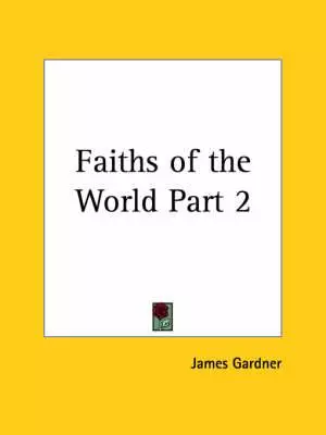 Faiths Of The World Vol. 2