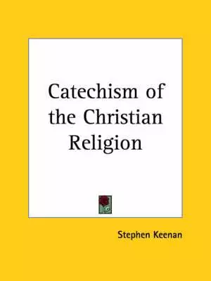 Catechism of the Christian Religion (1857)