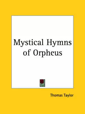 Mystical Hymns of Orpheus (1824)